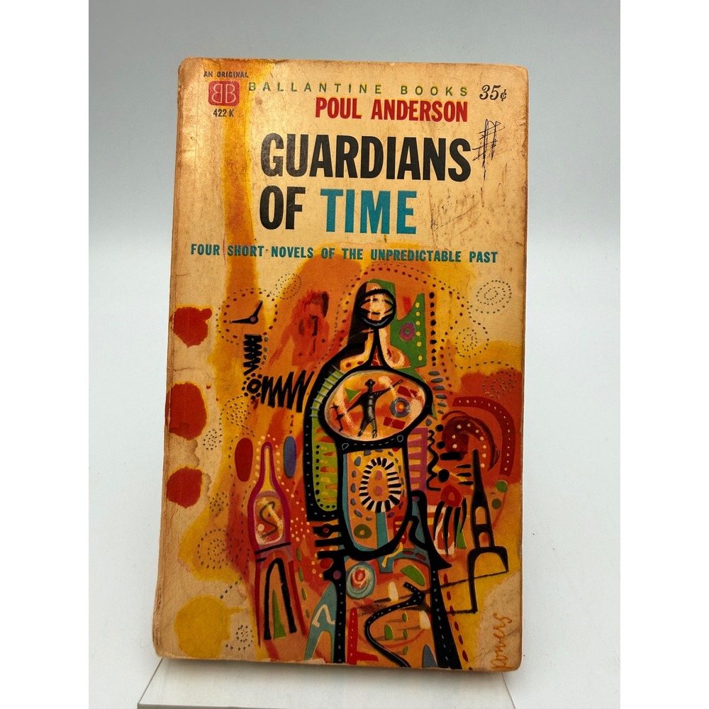 Guardians of Time Poul Anderson 1960 Ballantine Books 1st Ed Richard Powers Art